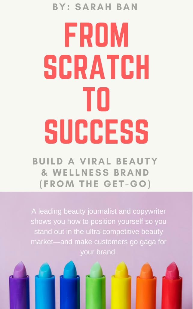 From Scratch to Success: Build a Viral Beauty & Wellness Brand (From the Get-Go)